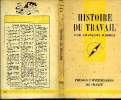 Que sais-je? N° 164 Histoire du travail. Barret François