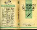 Que sais-je? N° 166 La médecine du travail. Barthe René