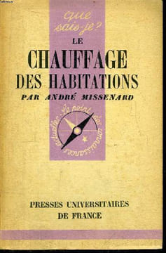 Que sais-je? N° 249 Le chauffages des habitations. Missenard André