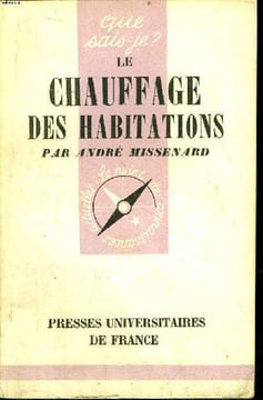 Que sais-je? N° 249 Le chauffage des habitations. Missenard André