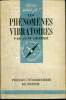 Que sais-je? N° 323 Les pnénomènes vibratoires. Granier Jean