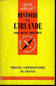 Que sais-je? N° 394 Histoire de l'Iralnde
