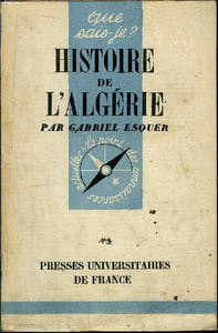 Que sais-je? N° 400 Histoire de l'Algérie