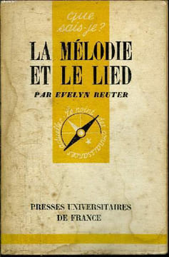 Que sais-je? N° 412 La mélodie et le lied. Reuter Evelyn
