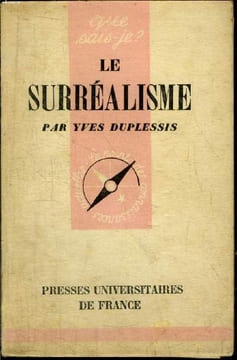 Que sais-je? N° 432 Le surréalisme. Duplessis Yves
