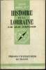 Que sais-je? N° 450 Histoire de la Lorraine. Schneider Jean