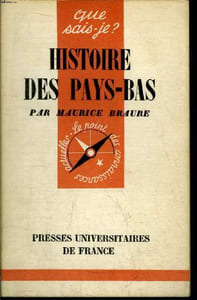 Que sais-je? N° 490 Histoire des Pays-Bas