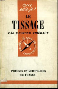 Que sais-je? N° 546 Le tissage
