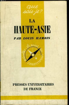 Que sais-je? N° 573 La Haute-Asie. Hambis Louis