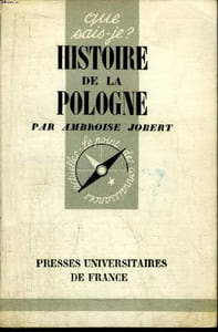Que sais-je? N° 591 Histoire de la Pologne