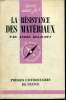 Que sais-je? N&deg; 599 La r&eacute;sistance des mat&eacute;riaux. Delachet Andr&eacute;