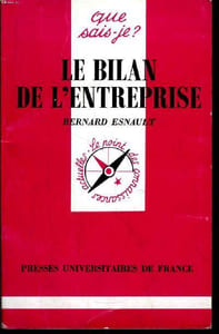 Que sais-je? N° 726 Le bilan dans l'entreprise