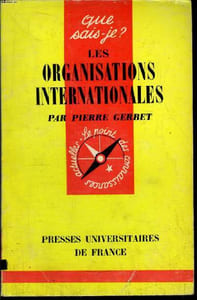 Que sais-je? N° 792 Les organisations internationales