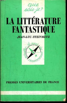 Que sais-je? N° 907 La littérature fantastique. Steinmetz Jean-Luc