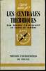 Que sais-je? N&deg; 913 Les centrales thermiques. Chasseloup Michel et Le Maitre Louis
