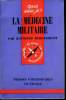 Que sais-je? N° 926 La médecine militaire. Debenedetti Raymond