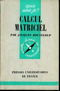 Que sais-je? N° 927 Calcul matriciel