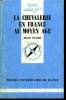 Que sais-je? N° 972 La chevalerie en France au Moyen-Age. Flori Jean