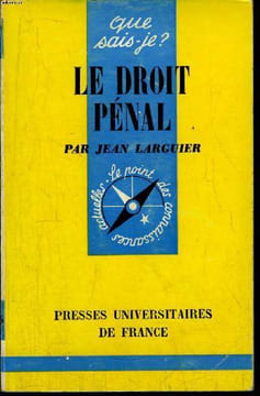 Que sais-je? N° 996 Le droit pénal. Larguier Jean