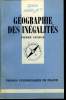 Que sais-je? N° 1062 Géographie des inégalités. George Pierre