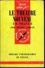 Que sais-je? N° 1072 Le théatre nouveau en France. Corvin Michel