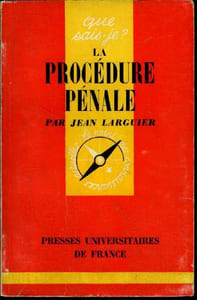 Que sais-je? N° 1089 La procédure pénale