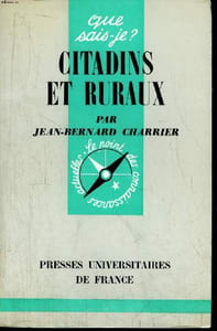 Que sais-je? N° 1107 Citadins et ruraux
