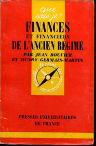 Que sais-je? N° 1109 Finances et financiers de l'Ancien Régime