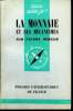 Que sais-je? N° 1217 La monnaie et ses mécanismes. Berger Pierre