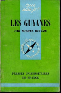 Que sais-je? N° 1315 Les Guyanes