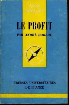 Que sais-je? N° 1349 Le profit. Babeau André