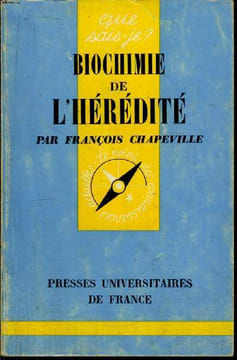 Que sais-je? N° 1409 Biochimie de l'hérédité. Chapeville François