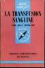 Que sais-je? N° 1443 La transfusion sanguine. Moullec Jean