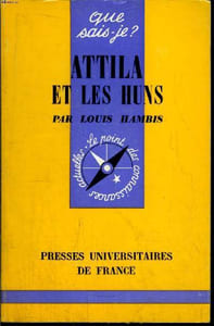 Que sais-je? N° 1501 Attila et les huns