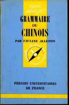 Que sais-je? N° 1519 Grammaire du chinois. Alleton Viviane