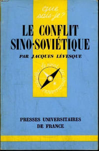 Que sais-je? N° 1529 Le conflit sino-soviétique