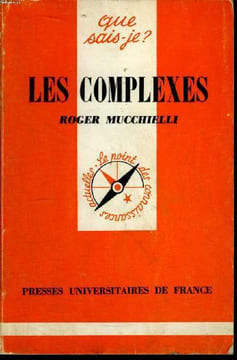 Que sais-je? N° 1673 Les complexes. Mucchielli Roger