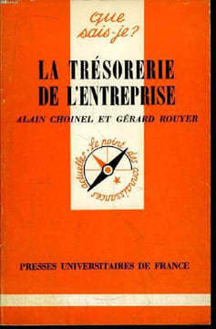 Que sais-je? N° 1781 La trésorerie de l'entreprise. Choinel Alain et Pouyer Gérard