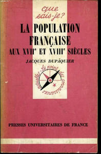 Que sais-je? N° 1786 La population française au XVIIe ET XVIIIe siècles