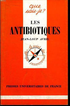 Que sais-je? N° 1803 Les antibiotiques. Avril Jean-Loup