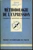 Que sais-je? N° 1932 Méthodologie de l'expression. Jeoffroy-Faggianelli Pierrette