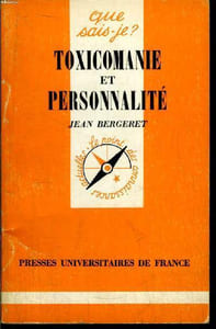 Que sais-je? N° 1941 Toxicomanie et personnalité
