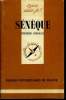 Que sais-je? N&deg; 1950 S&eacute;n&egrave;que. Grimal Pierre