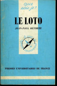 Que sais-je? N° 1959 Le loto