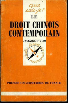 Que sais-je? N° 1988 Le droit chinois contemporain. Jingzhou Tao