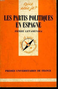 Que sais-je? N° 2051 Les partis politiques en Espagne