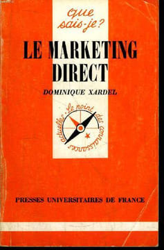 Que sais-je? N° 2063 Le marketing direct. Xardel Dominique