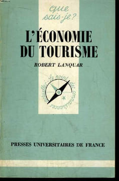 Que sais-je? N° 2065 L'économie du tourisme. Lanquar Robert