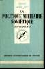 Que sais-je? N° 2085 La politique militaire soviètique. Delmas Claude