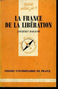 Que sais-je? N° 2108 Le France de la libération